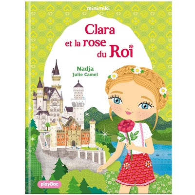 Clara et la rose du Roi