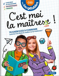 Les Incollables - C'est moi la maîtresse ! - CE2 8/9 ans