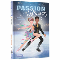 Passion Patinage - Danser en couple ! - Tome 3
