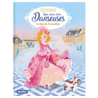 Une, deux, trois Danseuses - Le bal de Versailles - Tome 13