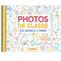 Mon album photos de classe - Maternelle/Primaire - édition 2018