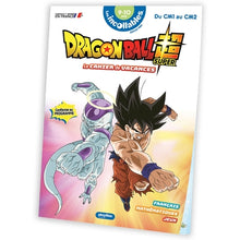 Cahier de vacances Dragon Ball Super 2025 - Les Incollables - Du CM1 au CM2