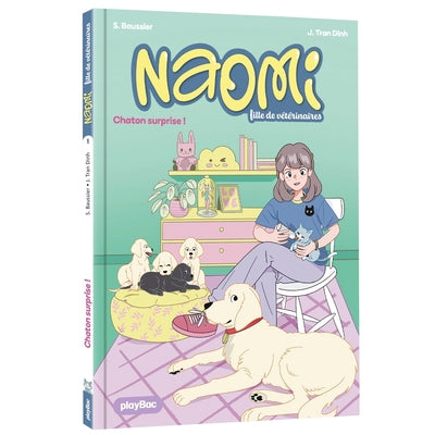 Naomi, fille de vétérinaire - Chaton surprise ! - Tome 1
