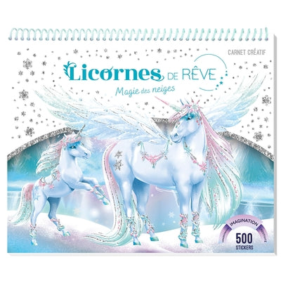 Licornes de rêve - Carnet créatif - Magie des neiges nouvelle édition