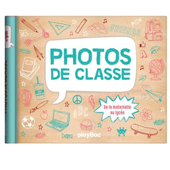 Mon album photos de classe - De la maternelle au lycée - 2025