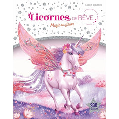 Licorne de rêve - Cahier de stickers - Magie des fleurs