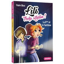 Lili trop stylée - La 6e et le fantôme
