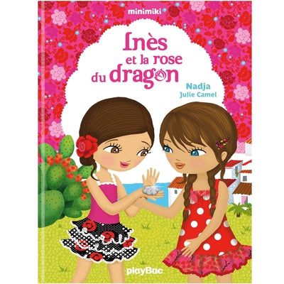 Minimiki - Inès et la rose du dragon - Tome 5