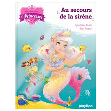 Une, deux, trois... Princesses - Au secours de la sirène - Tome 9