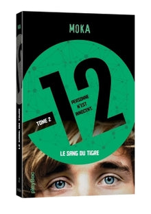 12 (Douze) - Le sang du tigre - Tome 2