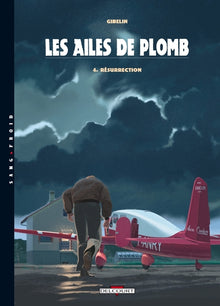 Les Ailes de Plomb T04