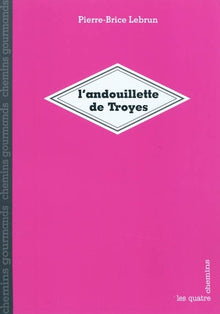 L'andouillette de Troyes