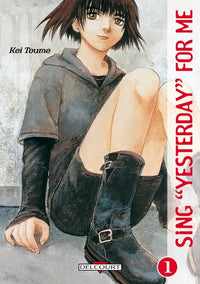 Sing "Yesterday" for me, tome 1