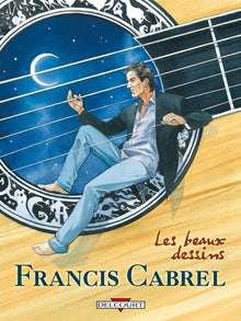 Francis Cabrel - Les Beaux Dessins