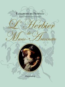 L'herbier de Marie-Antoinette