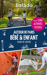 BALADO AUTOUR DE PARIS BEBE & ENFANT