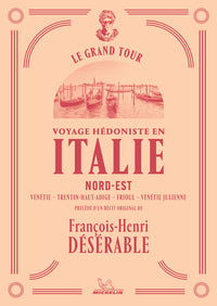 Le Grand Tour - Italie Nord-Est