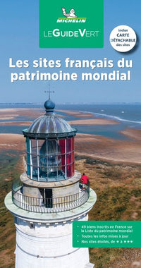 Guide Vert Les sites français du patrimoine mondial de l'Unesco