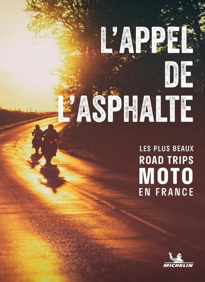 L'appel de l'asphalte