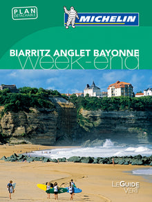 Guide vert week-end Bayonne Anglet Biarritz