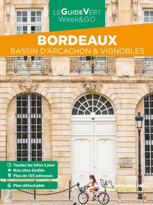 Guide Vert Week&GO Bordeaux: Bassin d'Arcachon & vignobles