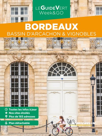 Guide Vert Week&GO Bordeaux: Bassin d'Arcachon & vignobles