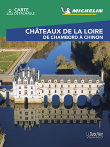 Guide vert Châteaux de la Loire - Tours