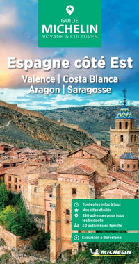 Guide vert Espagne côté Est : Valence, Costa Blanca, Aragon, Saragosse