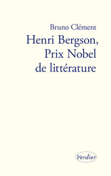 henri bergson, prix nobel de littérature