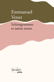 Schizogrammes et autres textes