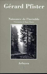 Naissance de l'invisible