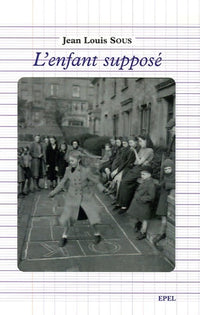 L' ENFANT SUPPOSE