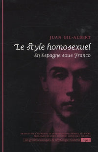 Le Style homosexuel. En Espagne sous Franco