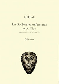 Soliloques enflammés avec Dieu