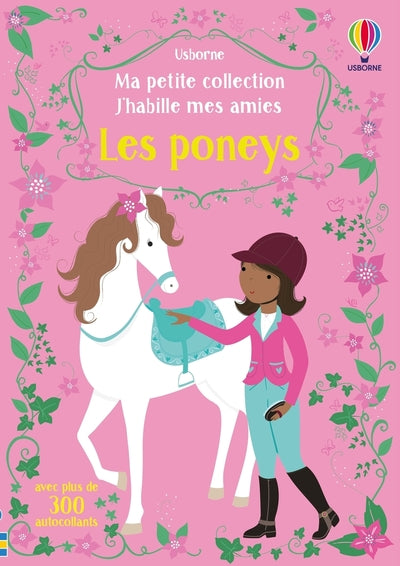 J'habille mes amies - Ma petite collection - Les poneys