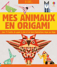Je crée... Mes animaux en origami