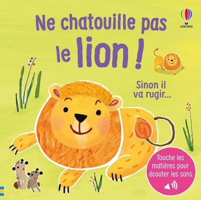 Ne chatouille pas le lion... - Je touche, j'écoute