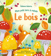 Le bois - Mon petit livre à rabats