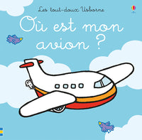 Où est mon avion ? - Les tout-doux Usborne
