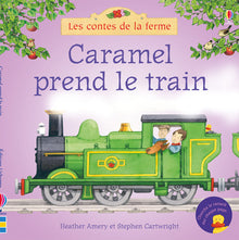 Caramel prend le train