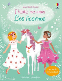 J'habille mes amies - Les licornes - Dès 5 ans