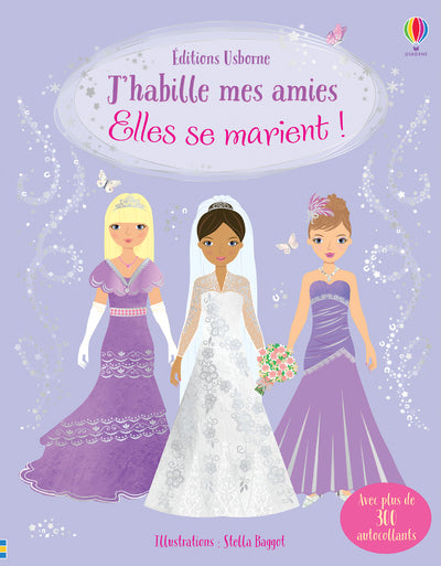 J'habille mes amies - Elles se marient !
