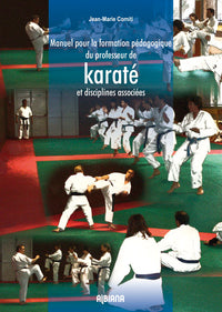 Manuel pour la formation pédagogique du professeur de karaté et disciplines associées