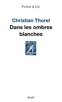 dans les ombres blanches