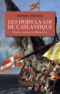Les Hors-la-loi de l’Atlantique