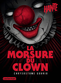 Hanté - La morsure du clown