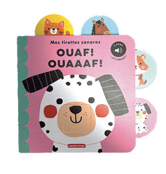 Mes tirettes sonores - Mes tirettes sonores : Ouaf ! Ouaaaf !
