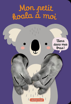 Viens dans mes bras ! - Mon petit koala à moi