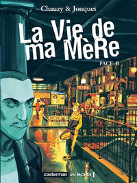 La vie de ma mère - Face B