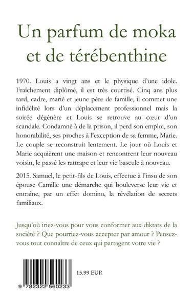 Un parfum de moka et de térébenthine